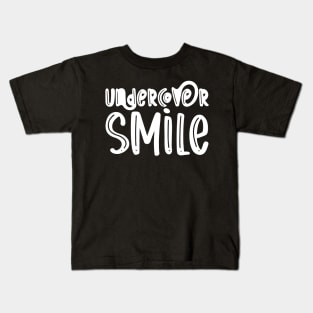 Undercover Smile Kids T-Shirt